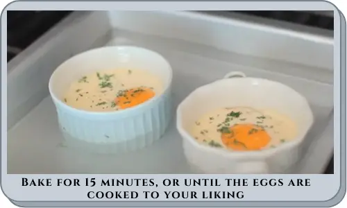 Bake for 15 minutes, or until the eggs are cooked to your liking