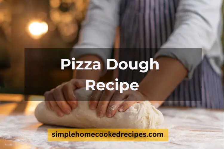 Pizza Dough Recipe