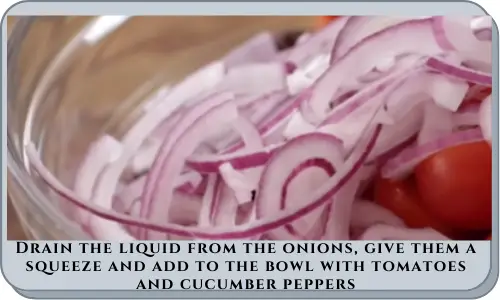 Drain the liquid from the onions, give them a squeeze and add to the bowl with tomatoes and cucumber peppers