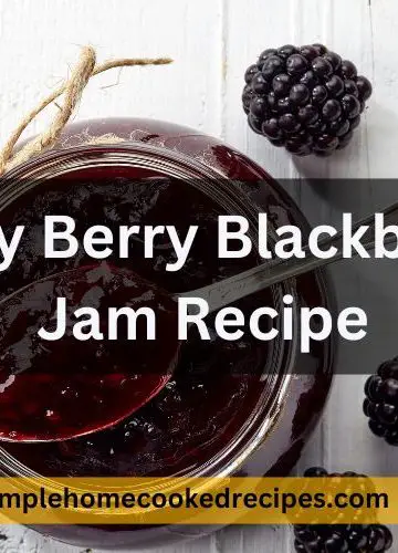 Mary Berry Blackberry Jam Recipe