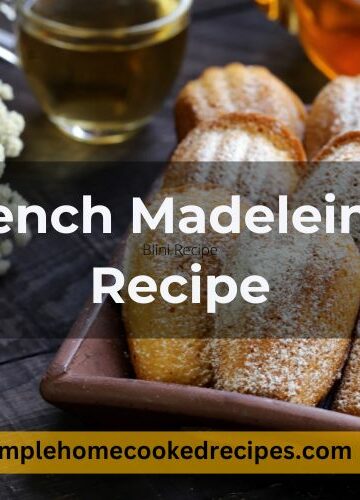 French Madeleines Recipe