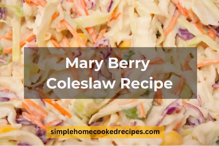 Mary Berry Coleslaw Recipe