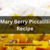 Mary Berry Piccalilli Recipe