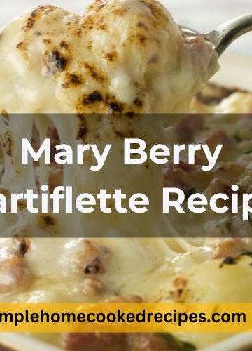 Mary Berry Tartiflette Recipe