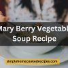 Mary Berry Vegetable Soup Recipe