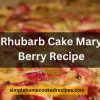 Rhubarb Cake Mary Berry Recipe