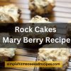 Rock Cakes Mary Berry Recipe