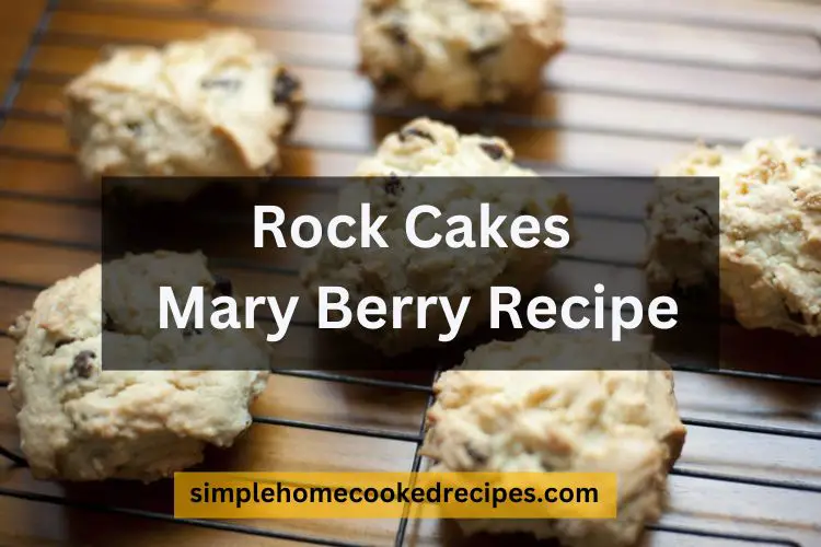 Rock Cakes Mary Berry Recipe