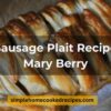 Sausage Plait Recipe Mary Berry
