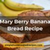 Mary Berry Banana Bread Recipe