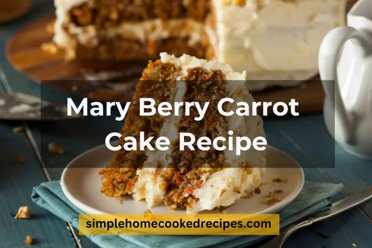 Mary Berry Carrot Cake Recipe