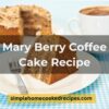 Mary Berry Coffee Cake Recipe