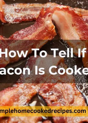 How To Tell If Bacon Is Cooked