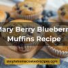 Mary Berry Blueberry Muffins Recipe