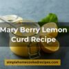 Mary Berry Lemon Curd Recipe