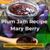 Plum Jam Recipe Mary Berry