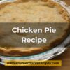 Chicken Pie Recipe