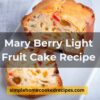 Mary Berry Light Fruit Cake Recipe