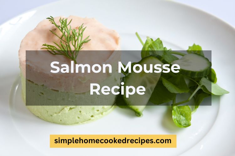 Mary Berry Salmon Mousse Recipe