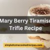 Mary Berry Tiramisu Trifle Recipe