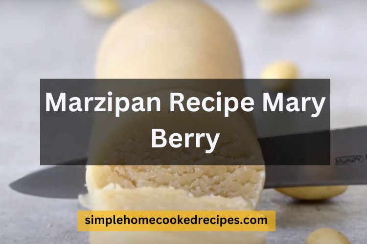 Marzipan Recipe Mary Berry