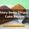 Mary Berry Ginger Cake Recipe