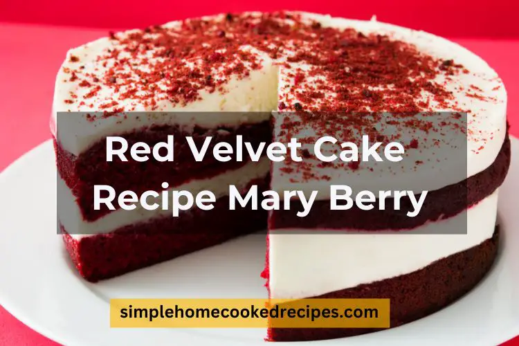 Red Velvet Cake Recipe Mary Berry