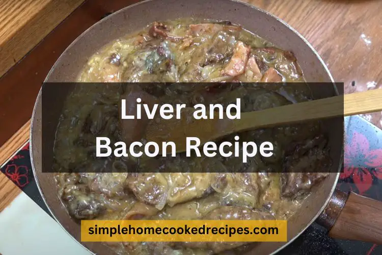 Liver and Bacon Recipe