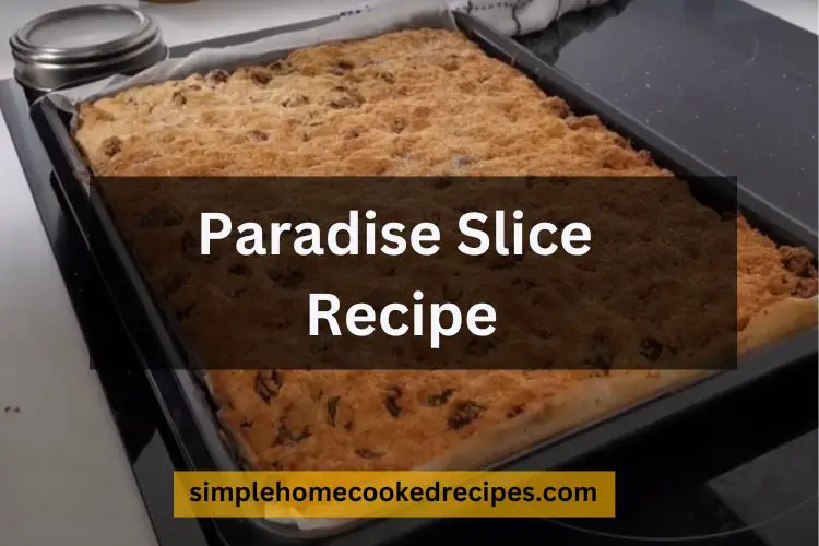 Paradise Slice Recipe