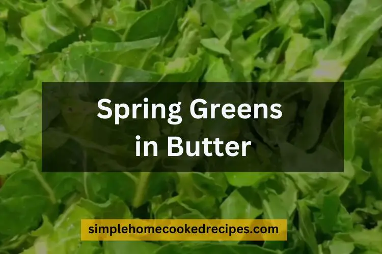 How To Cook Spring Greens In Butter