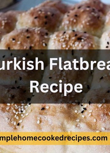 Turkish Flatbread Recipe