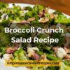 Broccoli Crunch Salad Recipe