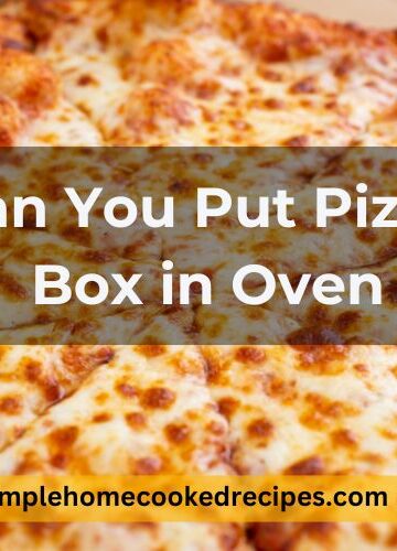 Can You Put Pizza Box in Oven