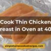 How Long to Cook Thin Chicken Breast in Oven at 400