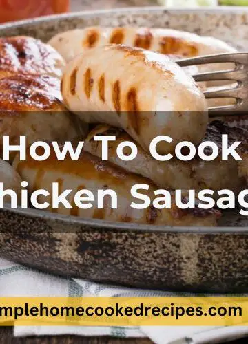 How To Cook Chicken Sausage