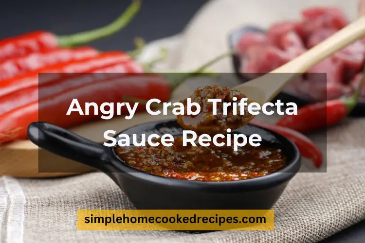 Angry Crab Trifecta Sauce Recipe