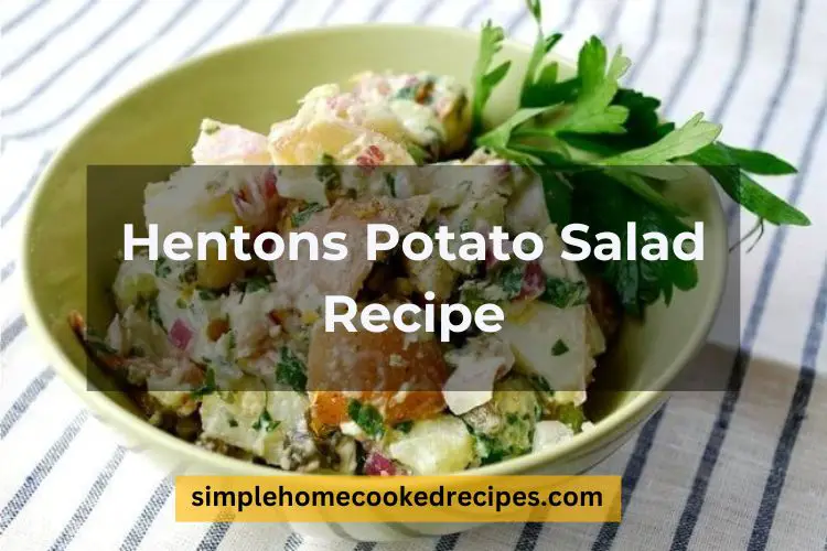 Hentons Potato Salad