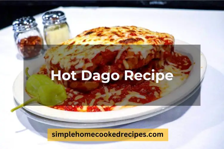 Hot Dago Recipe