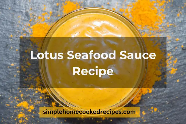 Lotus Seafood Sauce Recipe