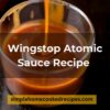 Wingstop Atomic Sauce Recipe