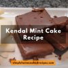 Kendal Mint Cake Recipe