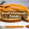 Biscoff Cheesecake Recipe