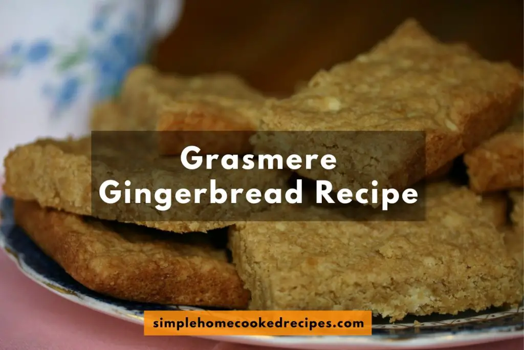 Grasmere Gingerbread Recipe