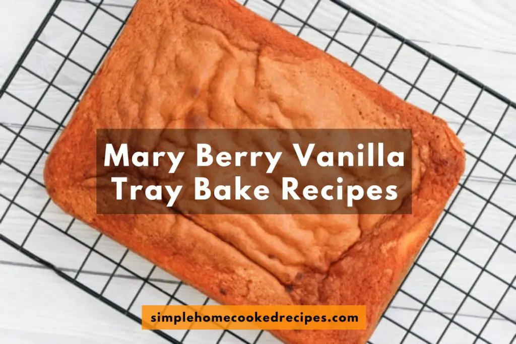 Mary Berry Vanilla Tray Bake Recipes