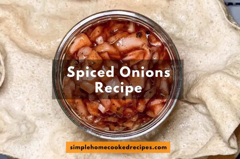 Indian Spiced Onions Recipe: Spice Up Your Plate