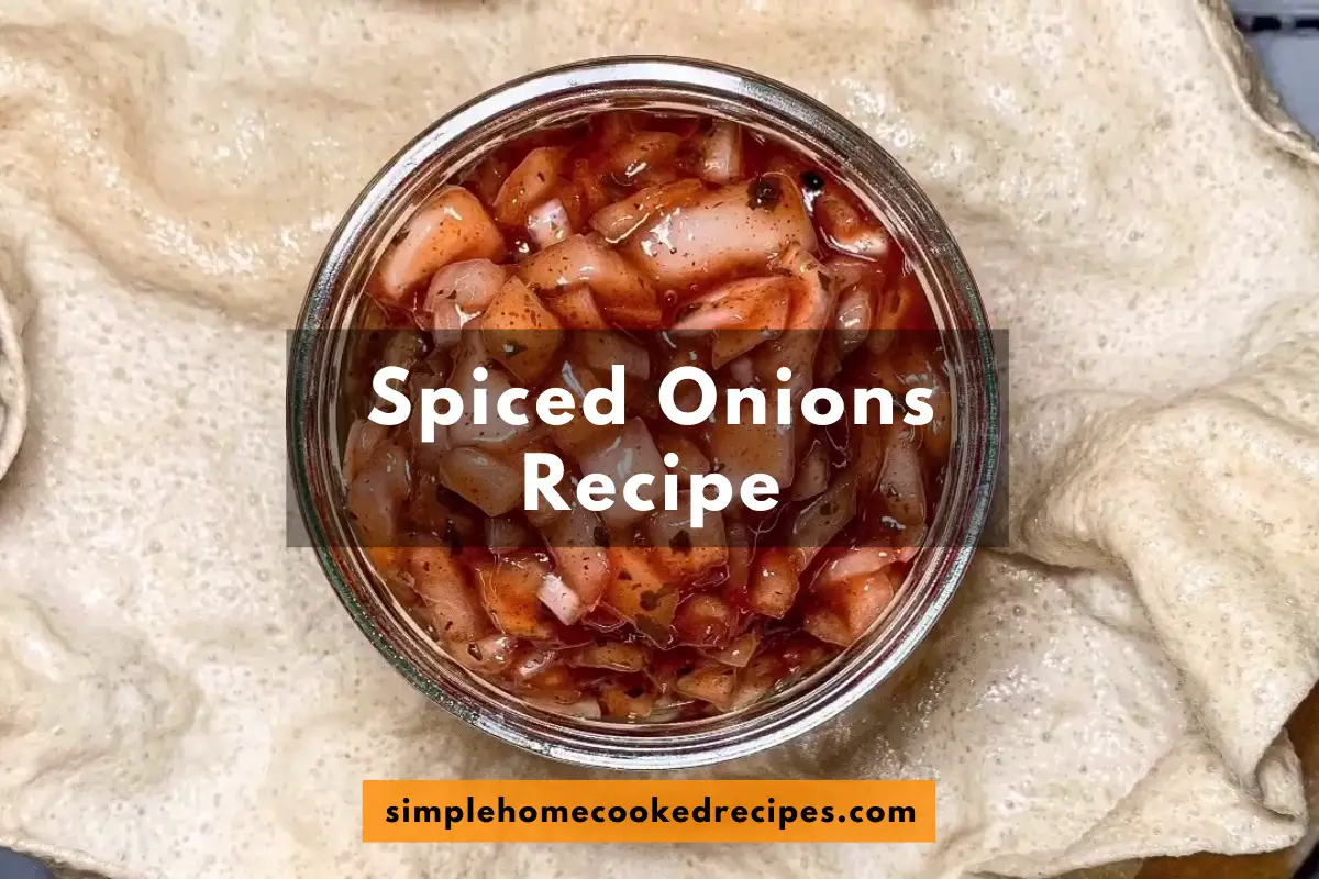 Indian Spiced Onions Recipe: Spice Up Your Plate - Simple Home Cooked