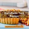 Cornflake Tart Recipe