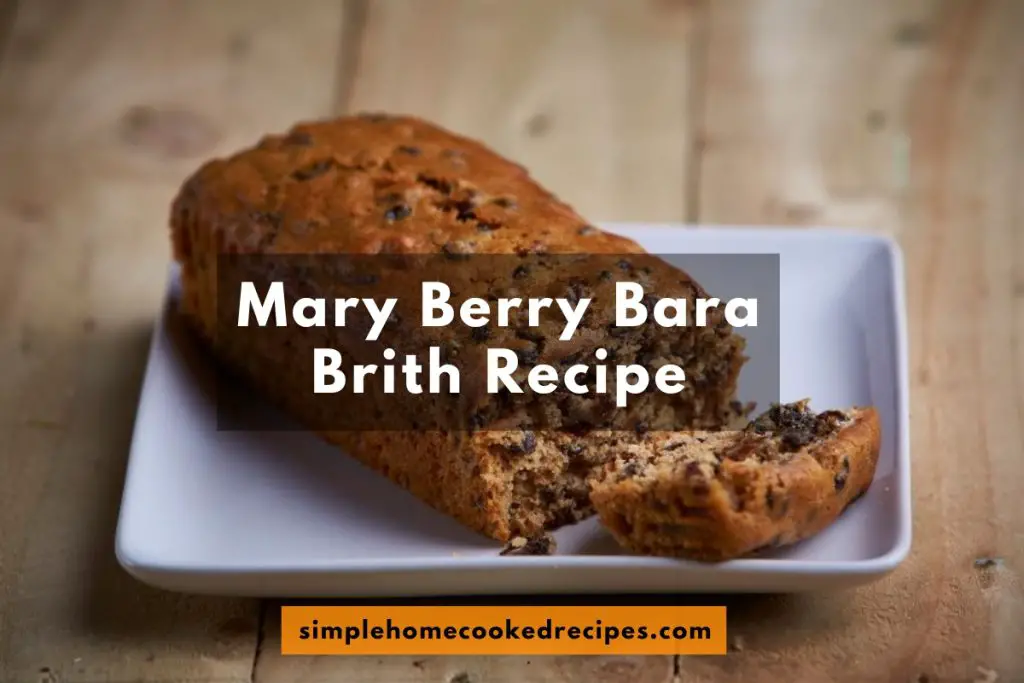 Mary Berry Bara Brith Recipe