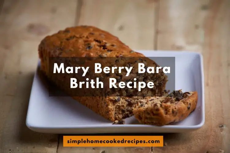 Mary Berry Bara Brith Recipe