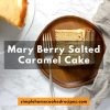 Mary Berry Salted Caramel Cake